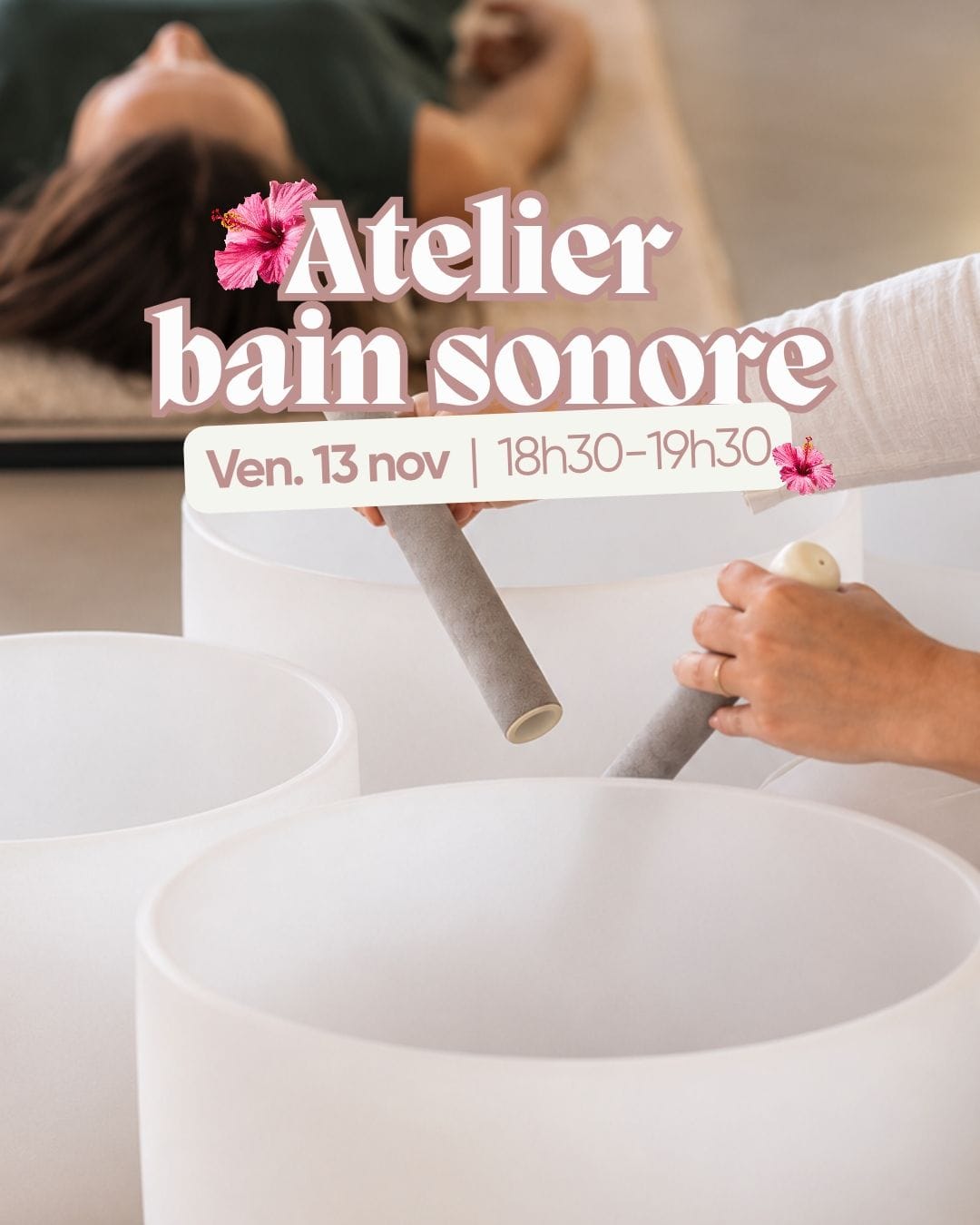 Atelier bain sonore avec bols en cristal